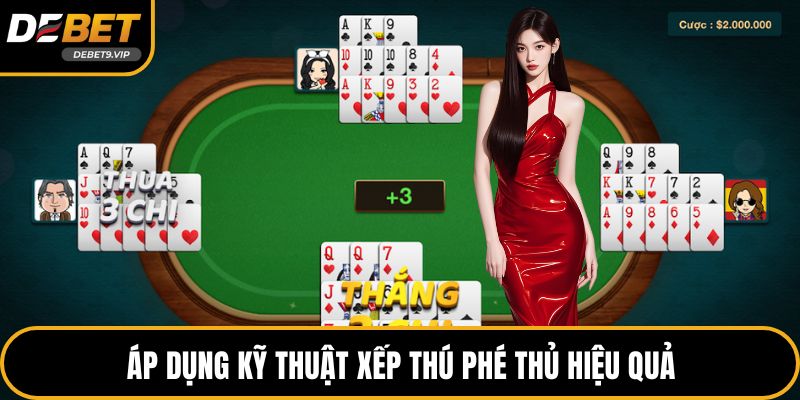 Áp dụng kỹ thuật xếp thú phé thủ hiệu quả