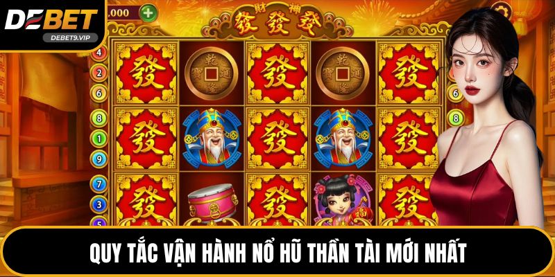 Quy tắc vận hành nổ hũ thần tài mới nhất